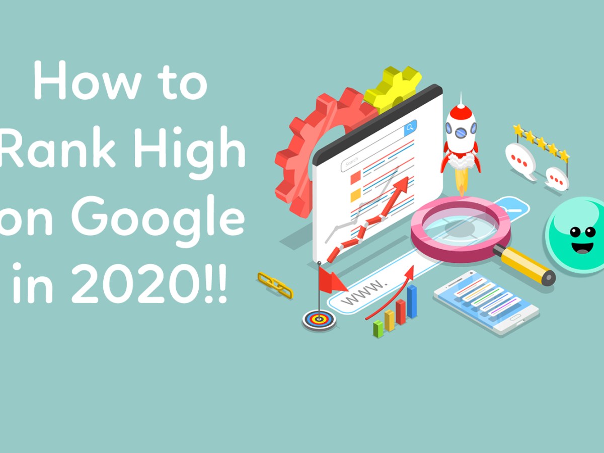 How to rank high on&nbsp;google